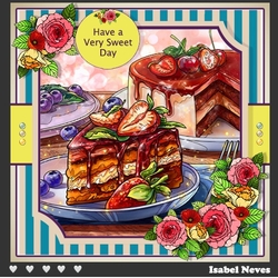 A Very Sweet Day 2 ~ Birthday / Mothers Day and More