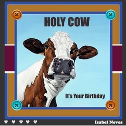 Holy Cow Its Your Birthday