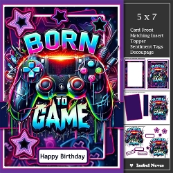 5x7 ~ Born To Game