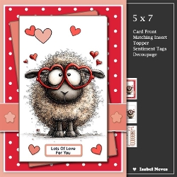 5 x 7 ~ Lots Of Love For You