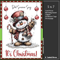 5x7 ~ Did Someone Say Its Christmas 9