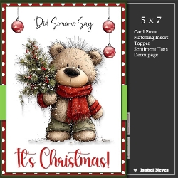 5x7 ~ Did Someone Say Its Christmas 11