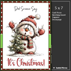 cup1454981_2073 - 5x7 ~ Did Someone Say Its Christmas 19