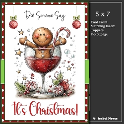 5x7 ~ Did Someone Say Its Christmas 22