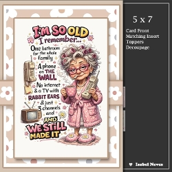 cup1457196_2073 - 5x7 ~ Old Lady We Still Made It