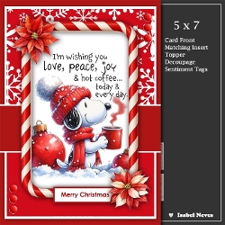 cup1465249_2073 - 5x7 ~ Love Peace & Hot Coffee Snoopy