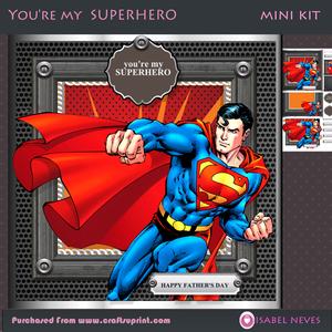 You're My Superhero Mini Kit