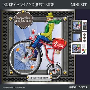 Keep Calm and Just Ride