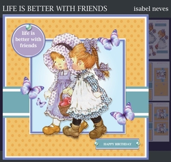 Life Is Better With Friends