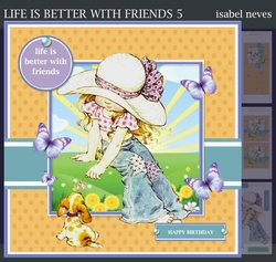 Life Is Better With Friends 5