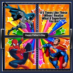 What A Superhero You Are