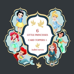 6 Little Princesses Card Toppers 1