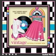 Dont worry about your age, Vintage Is In Now 3