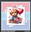 Bouquet Puppy ~ Birthday, Mothers Day, Valentine etc