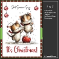 5x7 ~ Did Someone Say Its Christmas 14