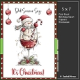 5x7 ~ Did Someone Say Its Christmas 15