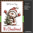 5x7 ~ Did Someone Say Its Christmas 19