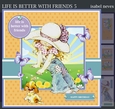 Life Is Better With Friends 5