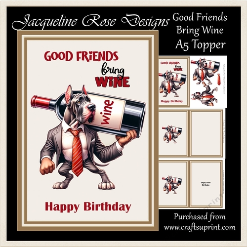 Good Friends Bring Wine