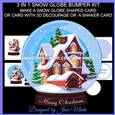 SNOW GLOBE SHAPED CARD 3 in 1