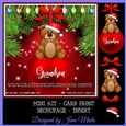 GRANDSON CHRISTMAS TEDDY BEAR BAUBLE MINI KIT