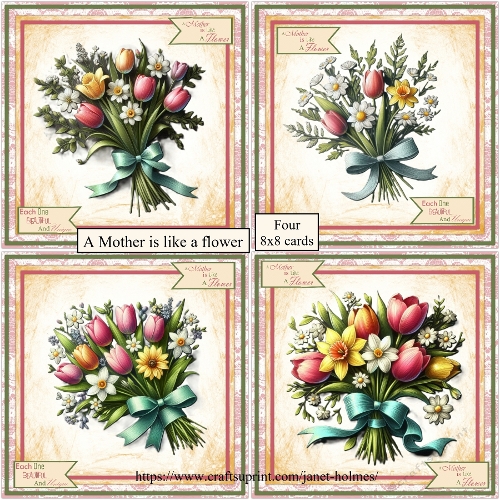 A mother is like a flower 8x8 card set 1