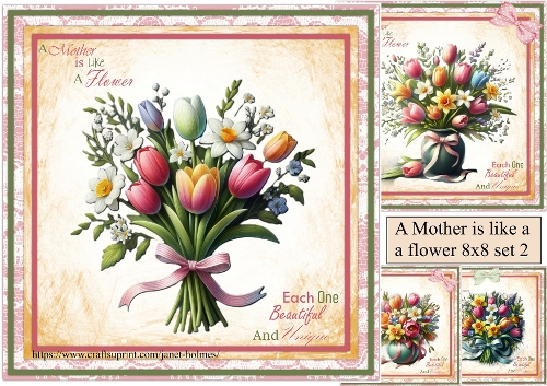 A mother is like a flower 8x8 card set 2