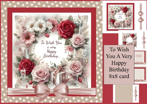 To Wish You A Happy Birthday 8x8 card