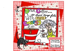 Do Stupid Things Faster With Coffee