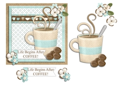 Life Begins After Coffee