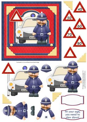 Police Warning at Your Age You Need to Slow Down Decoupage