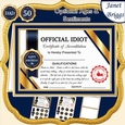 OFFICIAL IDIOT Humorous A5 Certificate Ages & Insert Card Kit