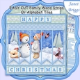 SNOWMAN & BEARS Christmas Easy Cut Word Strips or Alphabet Tiles Word Kit