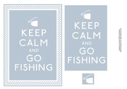 Keep Calm & Go Fishing
