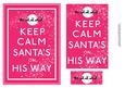 Keep Calm Santa's on His Way