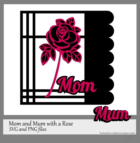 Mum or Mom  with Rose
