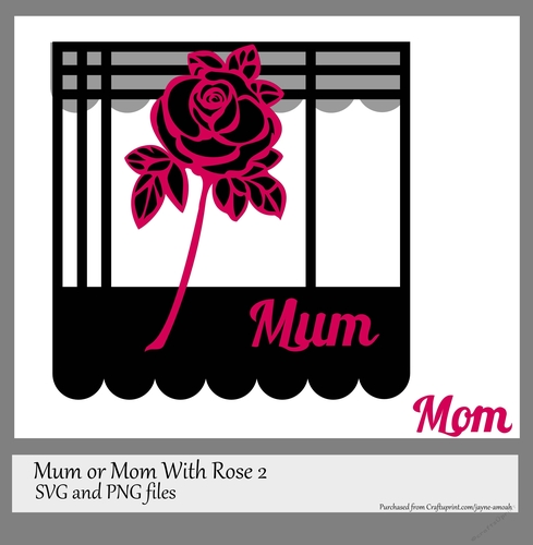 Mum or Mom  with Rose