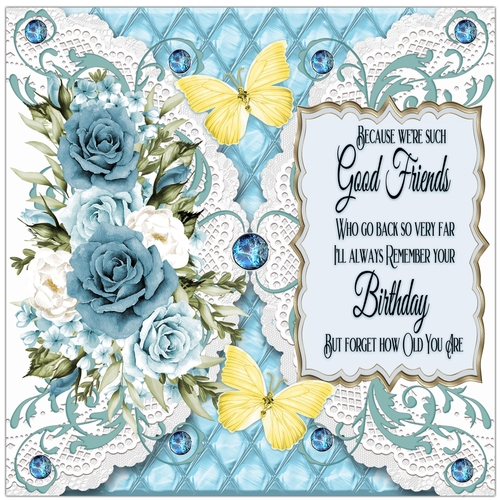 Vanilla and Blue Roses Good Friends 7 x 7 Birthday Card