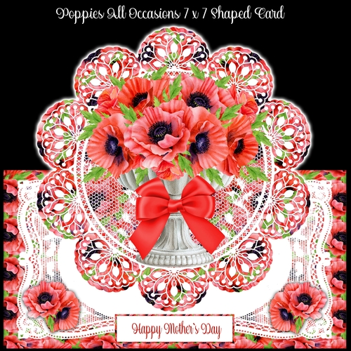 Poppies All Occasions 7 x 7 Shaped Card