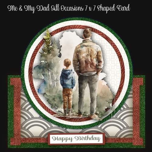 Me & My Dad All Occasions 7 x 7 Shaped Card