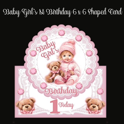 Baby Girl`s 1st Birthday 6 x 6 Shaped Card