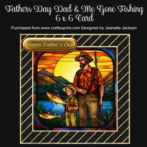 Fathers Day Dad & Me Gone Fishing 6 x 6 Card