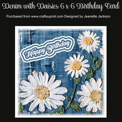 Denim with Daisies 6 x 6 Birthday Card
