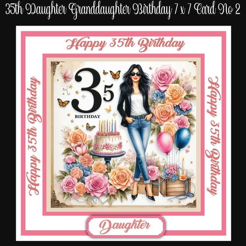 35th Daughter Granddaughter Birthday 7 x 7 Card No 2