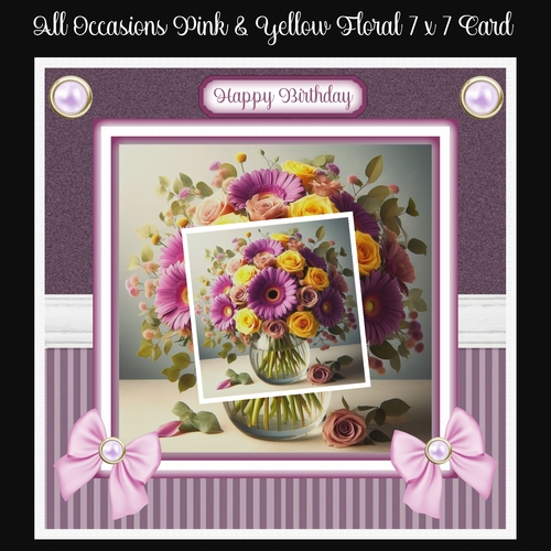 All Occasions Pink & Yellow Floral 7 x 7 card