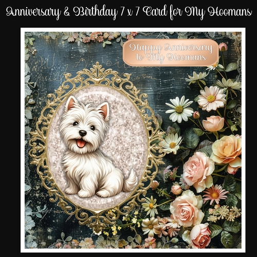Anniversary & Birthday 7 x 7 Card To My Hoomans