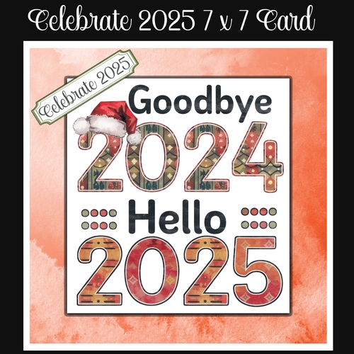 Celebrate 2025 7 x 7 Card