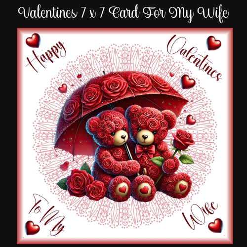 Valentines 7 x 7 Card For My Wife