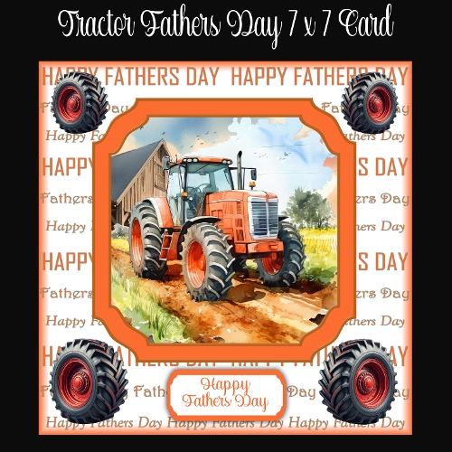 Tractor Fathers Day 7 x 7 Card