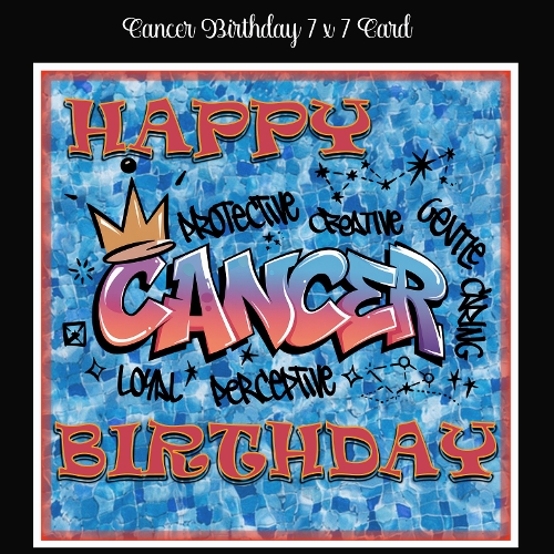 Cancer Birthday 7 x 7 Card